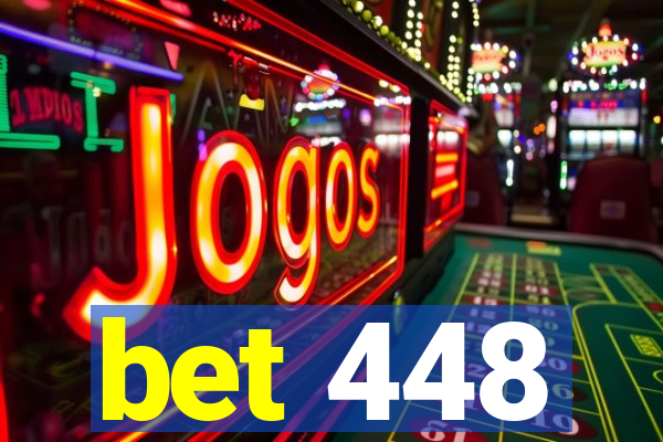 bet 448